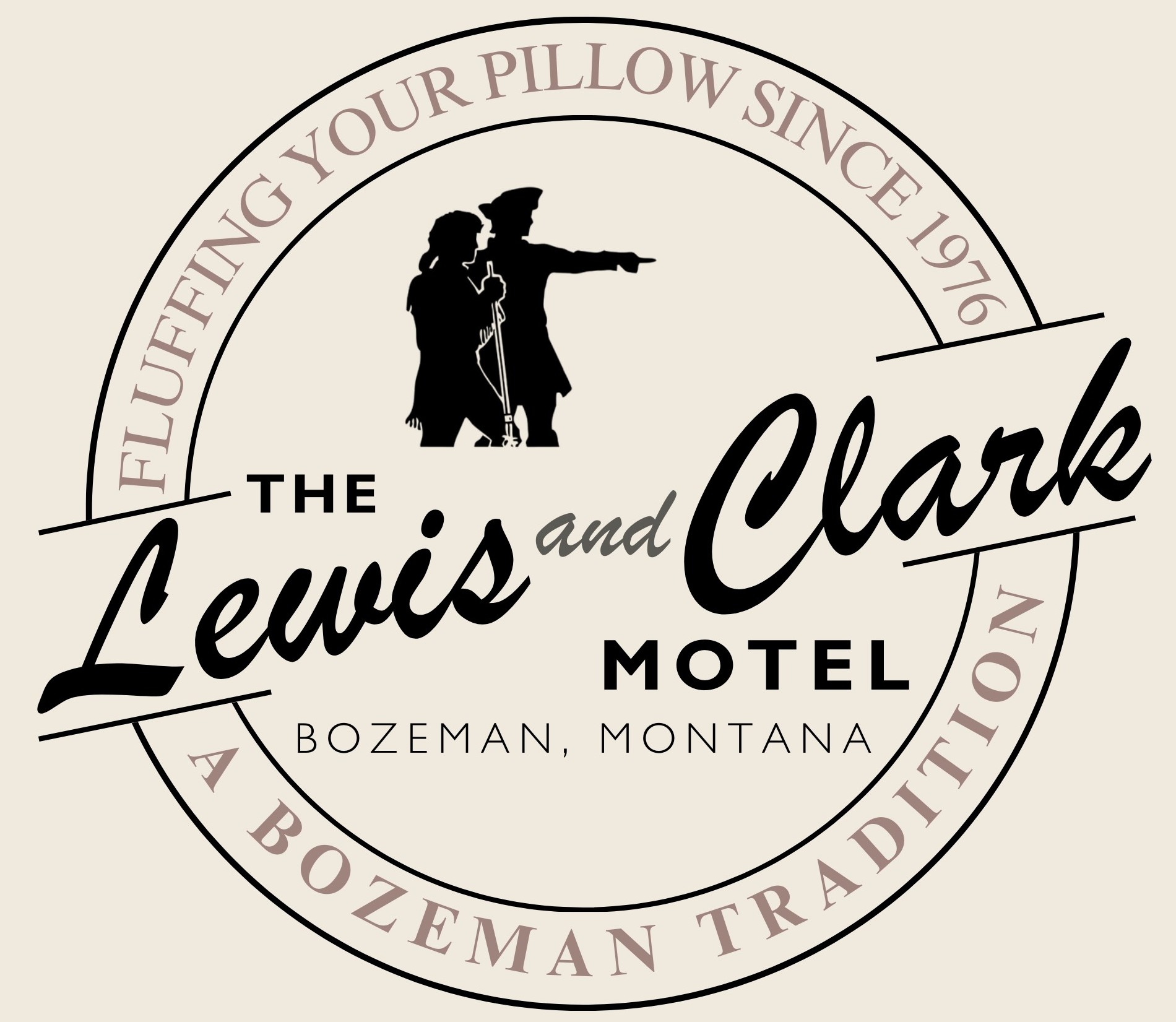 The Lewis and Clark Motel seal — Fluffing your pillow since 1976, a Bozeman tradition